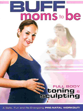 Buff Moms To Be
