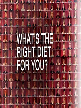 What's the Right Diet for You?