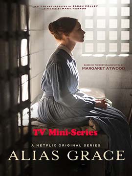 Alias Grace - TV Mini-Series