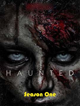 Haunted - The Complete Season One