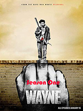 Wayne - The Complete Season One