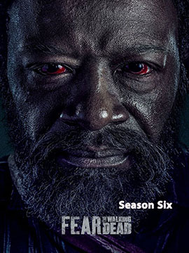 Fear the Walking Dead - The Complete Season Six