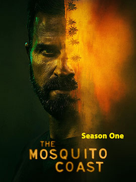 The Mosquito Coast - The Complete Season One