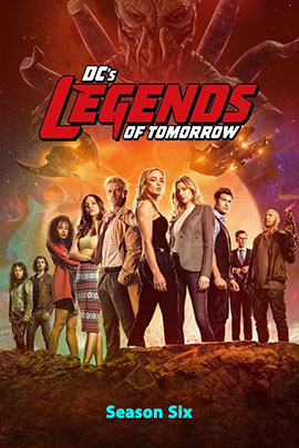 Legends of Tomorrow - The Complete Season Six
