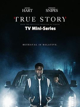 True Story - TV Mini Series