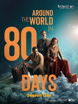 Around the World in 80 Days - The Complete Season One