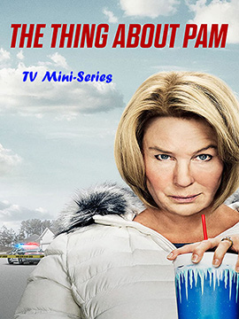 The Thing About Pam - TV Mini Series