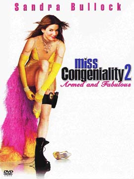 Miss Congeniality 2 - Armed and Fabulous