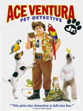 Ace Ventura: Jr. Pet Detective