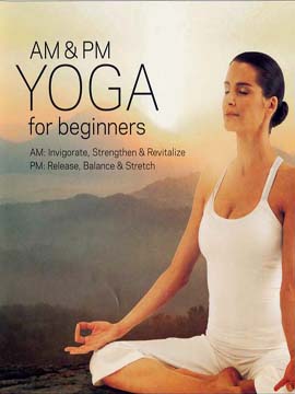 Am and PM Yoga for Beginners