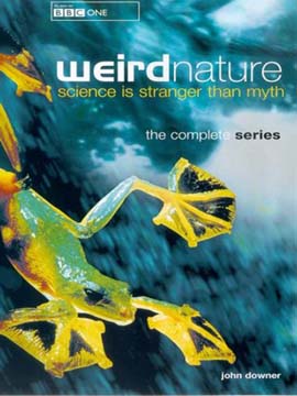 Weird Nature: Science is Stranger than Myth