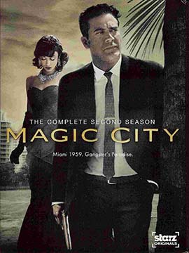 Magic City - The Complete Season Two