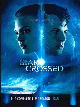 Star Crossed - The Complete Season One