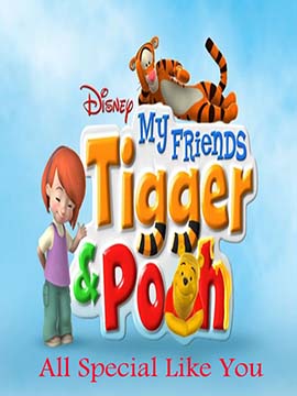 My Friends Tigger Pooh : All Special Like You