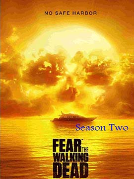 Fear the Walking Dead - The Complete Season Two