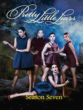 Pretty Little Liars - The Complete Season Seven