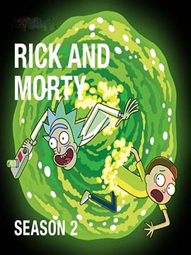 Rick and Morty - The Complete Season Two