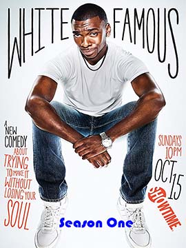 White Famous - The Complete Season One