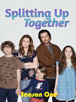 Splitting Up Together - The Complete Season One