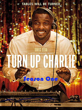 Turn Up Charlie - The Complete Season One