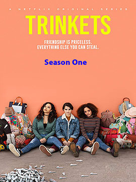 Trinkets - The Complete Season One