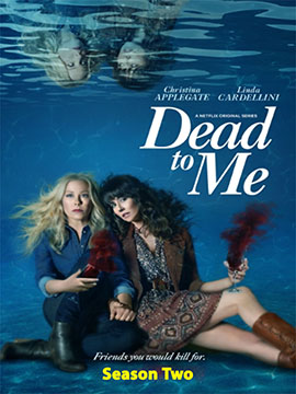 Dead to Me - The Complete Season Two