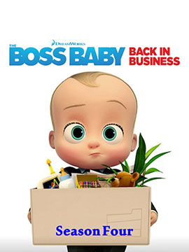 The Boss Baby: Back in Business - The Complete Season Four